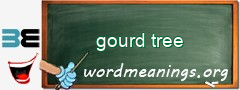 WordMeaning blackboard for gourd tree